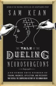 The Tale of the Dueling Neurosurgeons